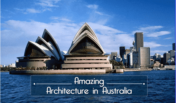 Amazing Architecture in Australia (Infographic) moving tips