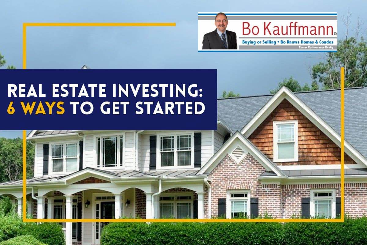 Real Estate Investment - 6 Ways to Start